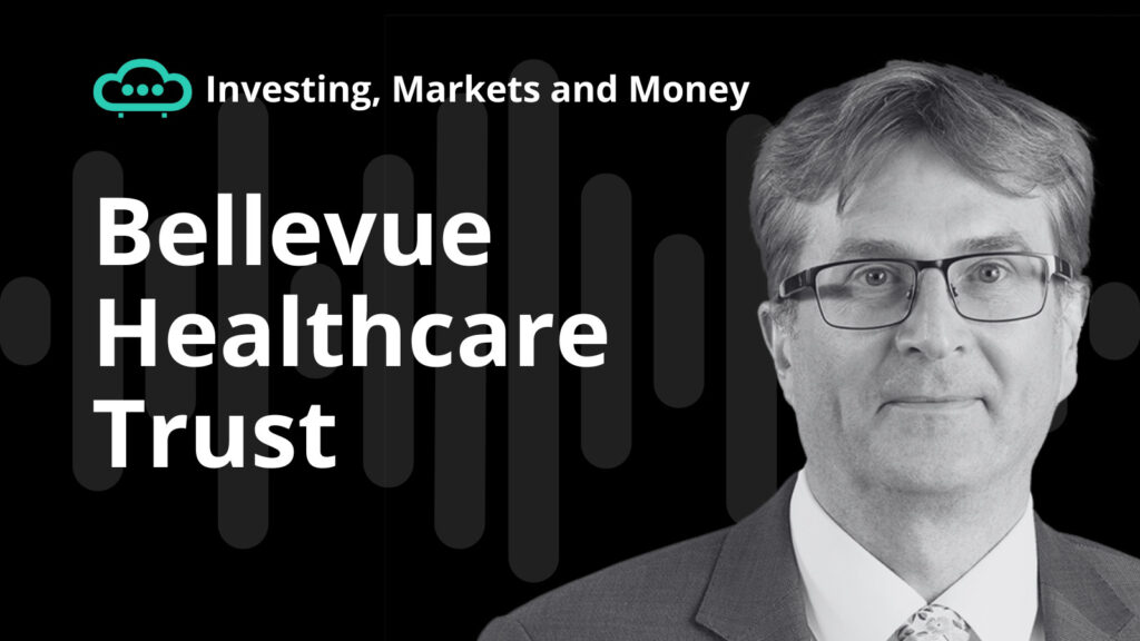 Podcast 111 Bellevue Healthcare Trust
